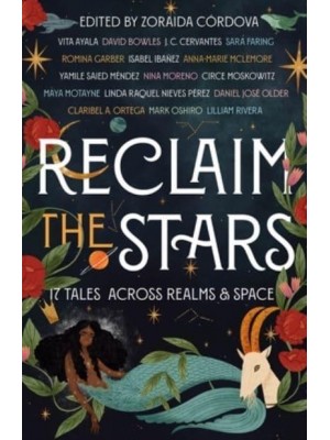 Reclaim the Stars Seventeen Tales Across Realms & Space
