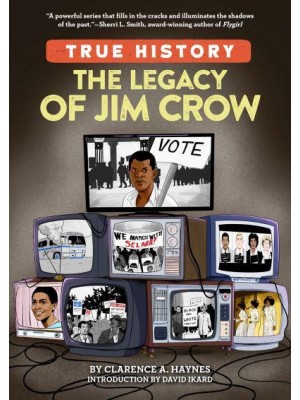 The Legacy of Jim Crow - True History