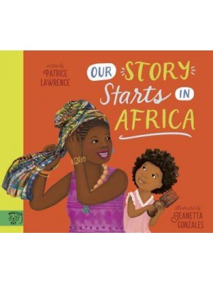 Our Story Starts in Africa