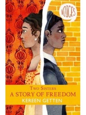Two Sisters A Story of Freedom - Voices