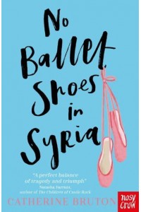 No Ballet Shoes in Syria