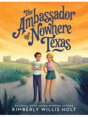 The Ambassador of Nowhere Texas