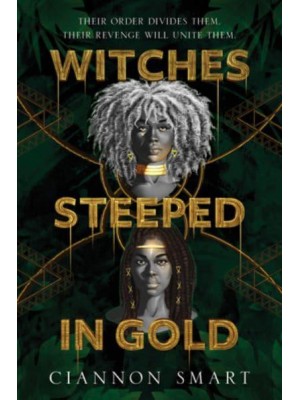 Witches Steeped in Gold