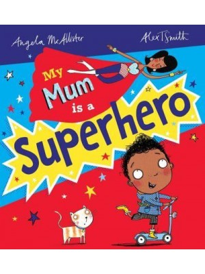 My Mum Is a Superhero