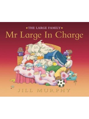 Mr. Large in Charge - Large Family