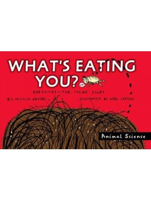 What's Eating You? Parasites -- The Inside Story - Animal Science