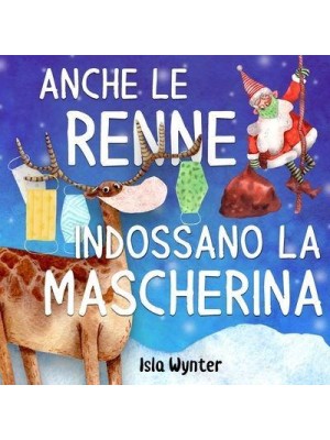 Anche le renne indossano le mascherine