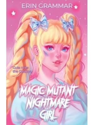 Magic Mutant Nightmare Girl - Magic Mutants