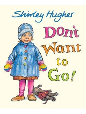 Don't Want to Go!