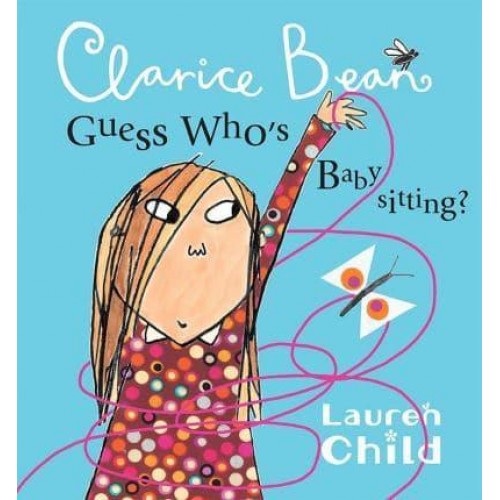 Clarice Bean, Guess Who's Babysitting - Clarice Bean