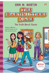 The Truth About Stacey (The Baby-Sitters Club #3) (Library Edition) Volume 3 - Baby-Sitters Club