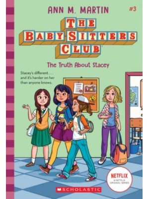 The Truth About Stacey (The Baby-Sitters Club #3) (Library Edition) Volume 3 - Baby-Sitters Club