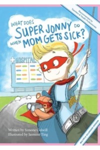 What Does Super Jonny Do When Mom Gets Sick? (MULTIPLE SCLEROSIS version). - Super Jonny