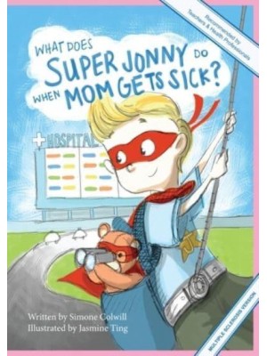 What Does Super Jonny Do When Mom Gets Sick? (MULTIPLE SCLEROSIS version). - Super Jonny