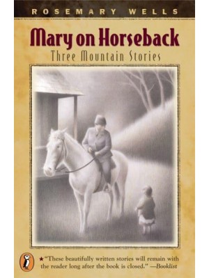 Mary On Horseback Three Mountain Stories