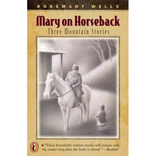 Mary On Horseback Three Mountain Stories