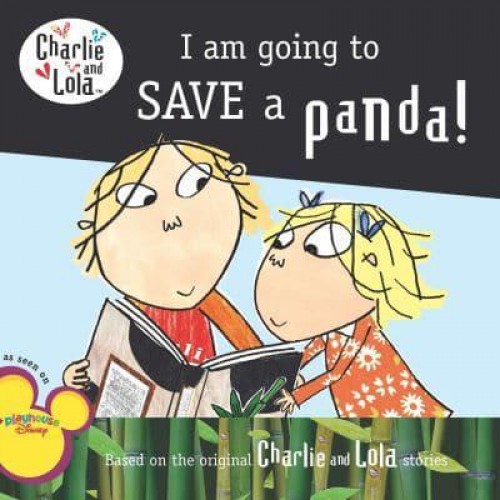 I Am Going to Save a Panda! - Charlie and Lola
