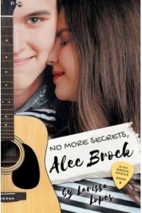 No More Secrets, Alec Brock - The Alec Brock