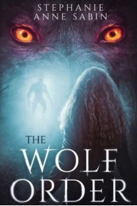 The Wolf Order - The Wolf Order