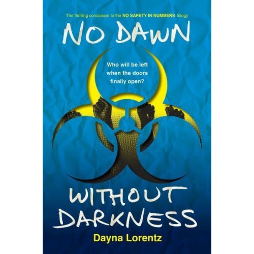 No Dawn Without Darkness - No Safety in Numbers