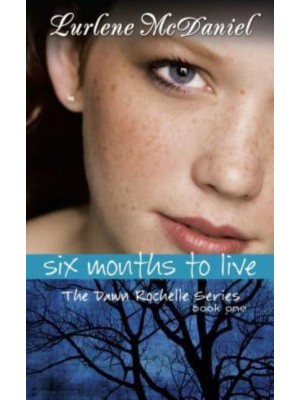 Six Months to Live - Lurlene McDaniel Books