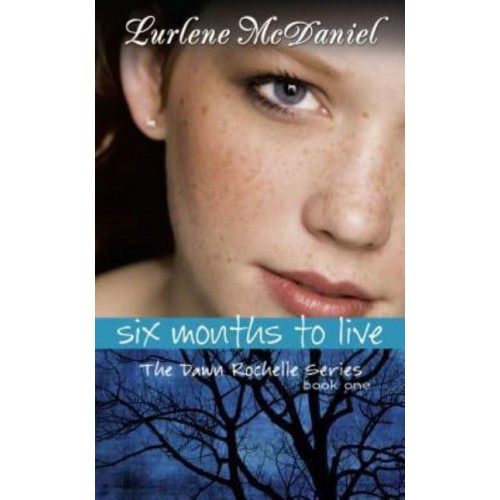 Six Months to Live - Lurlene McDaniel Books