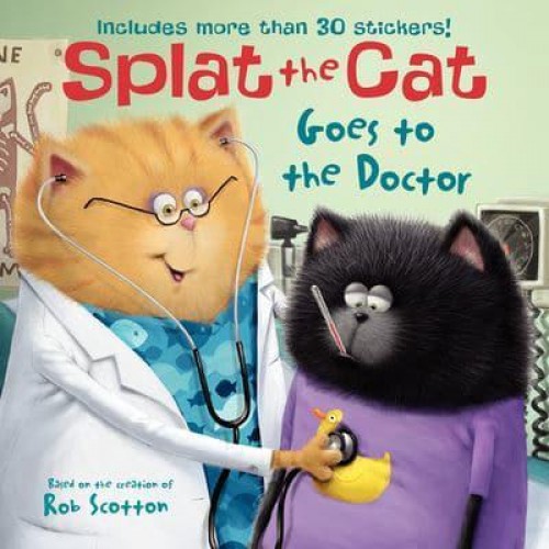 Splat the Cat Goes to the Doctor - Splat the Cat