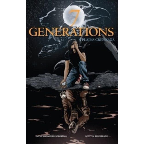 7 Generations A Plains Cree Saga
