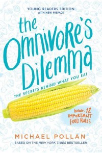 The Omnivore's Dilemma The Secrets Behind What You Eat