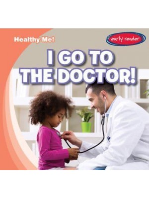 I Go to the Doctor! - Healthy Me!