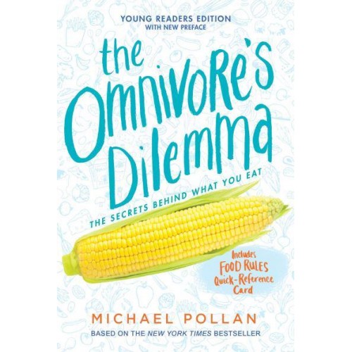 The Omnivore's Dilemma Young Readers Edition