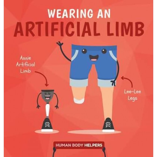 Wearing an Artificial Limb - Human Body Helpers