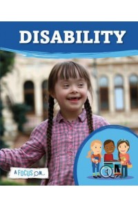 A Focus On...disability - A Focus On...