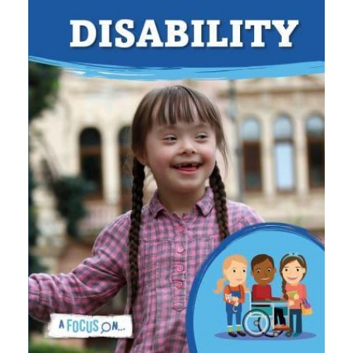 A Focus On...disability - A Focus On...