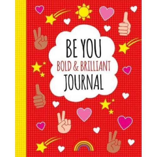 Be You: Bold and Brilliant Journal