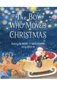 The Boy Who Moved Christmas