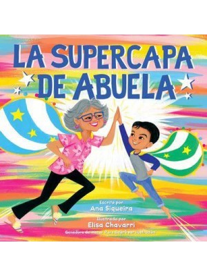 La Supercapa De Abuela Abuela's Super Capa (Spanish Edition)