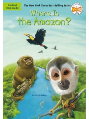 Where Is the Amazon? - Where Is-- ?