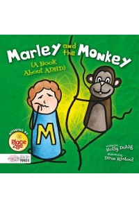 Marley and the Monkey (A Book About ADHD) - Healthy Minds