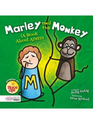 Marley and the Monkey (A Book About ADHD) - Healthy Minds
