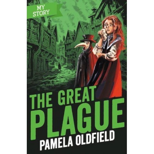 The Great Plague - My Story