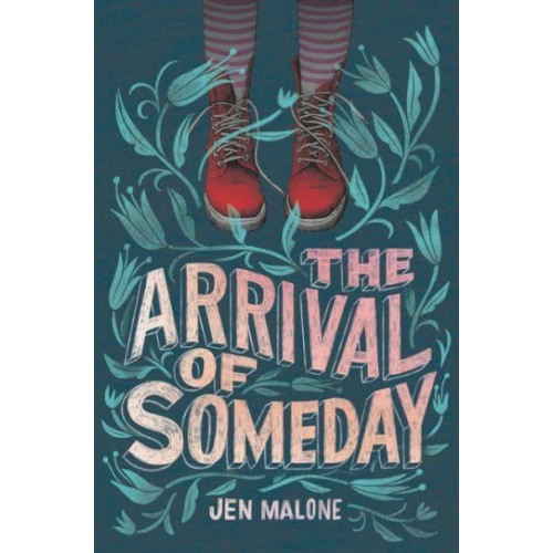 The Arrival of Someday