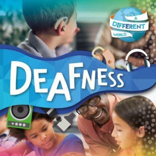 Deafness - A Different World