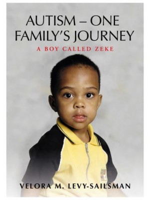 Autism - One Family's Journey A Boy Called Zeke