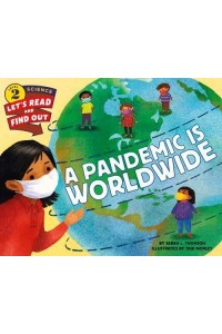 A Pandemic Is Worldwide - Let's-Read-And-Find-Out Science 2