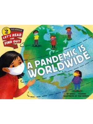 A Pandemic Is Worldwide - Let's-Read-And-Find-Out Science 2