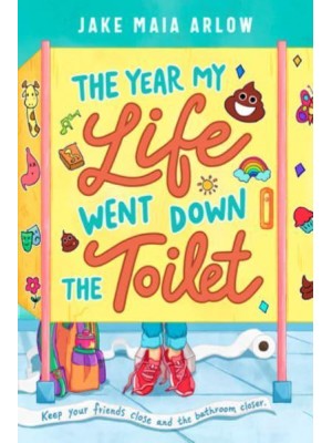 The Year My Life Went Down the Toilet