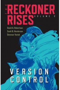Version Control - The Reckoner Rises