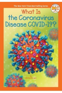 What Is the Coronavirus Disease COVID-19? - Who HQ Now