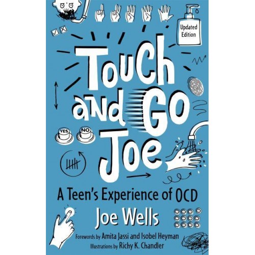 Touch and Go Joe A Teen's Experiences of OCD